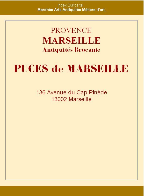 Puces de Marseille, rgion Provence Alpes Cte d'Azur, Art Antiquits antiquaires, galeristes, experts, antiquits, objets d'art, design, oeuvres d'art, waak showroom pro et Rencontre avec Collectionneurs et Amateurs d'art,