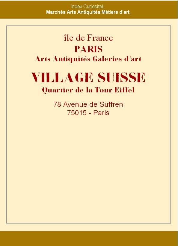 Village Suisse, village antiquaires de Paris, quartier Tour Eiffel, 15eme, 7eme, Art Antiquits antiquaires, galeristes, experts, antiquits, objets d'art, design, oeuvres d'art, waak showroom pro et Rencontre avec Collectionneurs et Amateurs d'art,