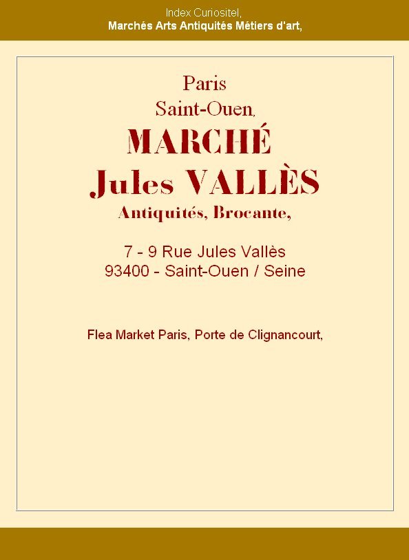 March Jules Valls, Antiquaire, Brocanteurs,  March d'art et d'antiquits, du March aux Puces de Saint-Ouen, Rgion Paris Ile de France, mtro Porte de Clignancourt, waak showroom pro, avec rencontre des Collectionneurs et des Amateurs d'art,