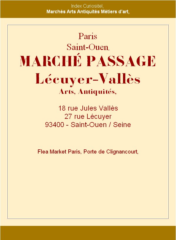 March Le Passage entre la Rue Lcuyer et la rue Jules Valls, Antiquaire, Brocanteurs,  March d'art et d'antiquits, du March aux Puces de Saint-Ouen, Rgion Paris Ile de France, waak showroom pro, avec rencontre Collectionneurs et Amateurs d'art,