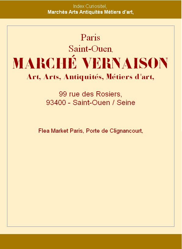 March Vernaison, antiquaires experts, March d'art et d'antiquits, du March aux Puces de Saint-Ouen, Rgion Paris Ile de France, mtro Porte de Clignancourt, rue des Rosiers, waak showroom pro, avec rencontre des Collectionneurs et des Amateurs d'art,