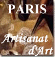 Les Mtiers d'art, l'Artisanat d'art, les Artisans d'art,  Paris