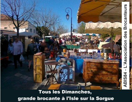 Brocante tous les dimanches  l'Isle sur la Sorgue, ABIS 84